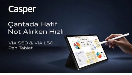 Casper VIA L50 ve S50 Pen tabletler, akıllı kalem desteğiyle üretkenliğe davet ediyor