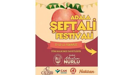 Geleneksel Adala Şeftali Şenliği Başlıyor!